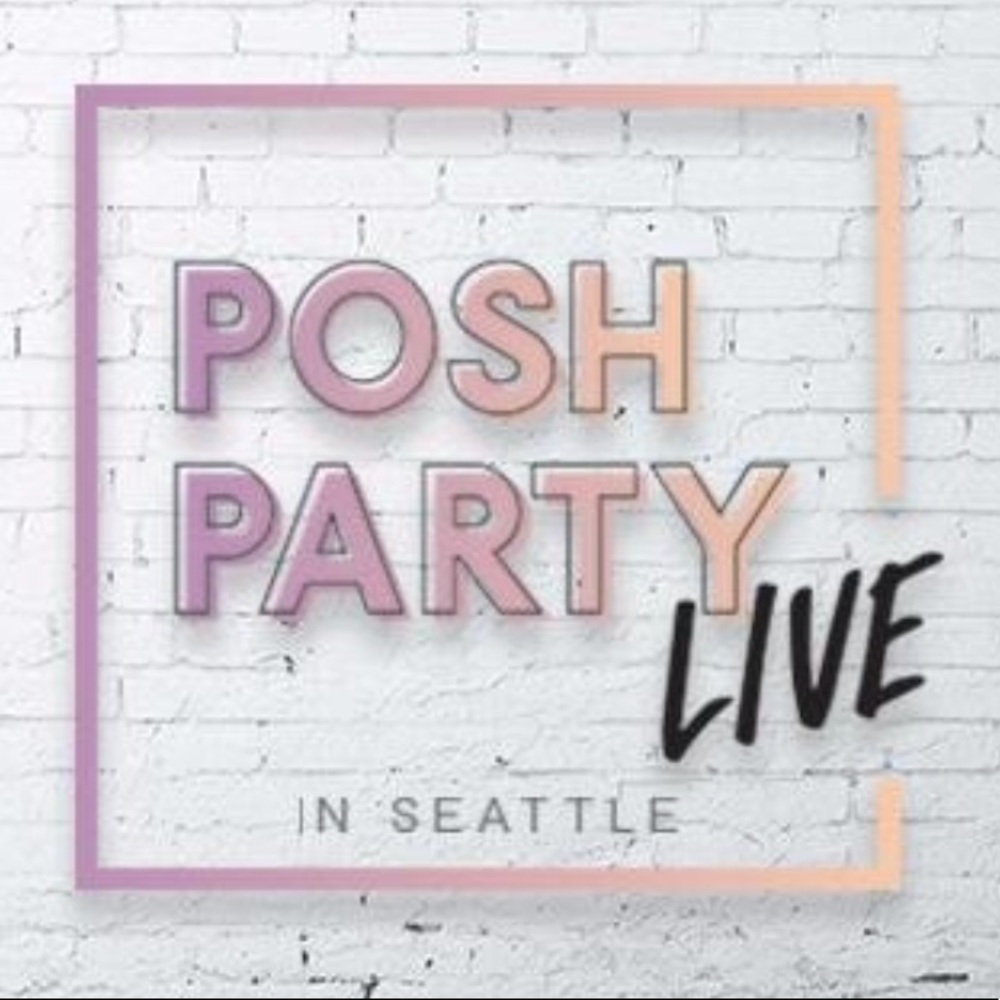 I’m going to Posh Party LIVE in Seattle